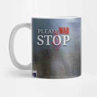 Please stop war Mug